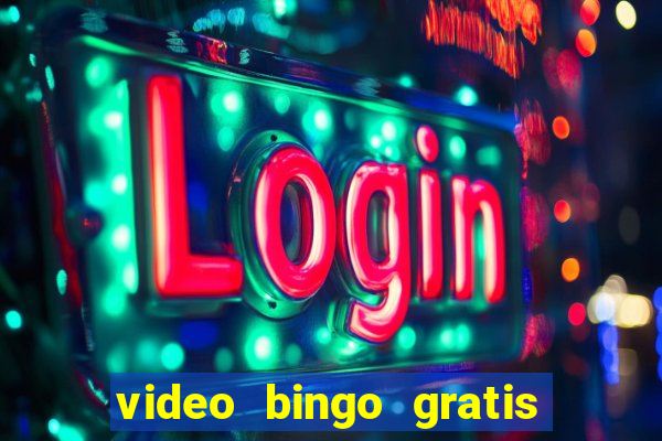 video bingo gratis para brincar