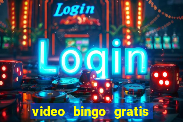 video bingo gratis para brincar